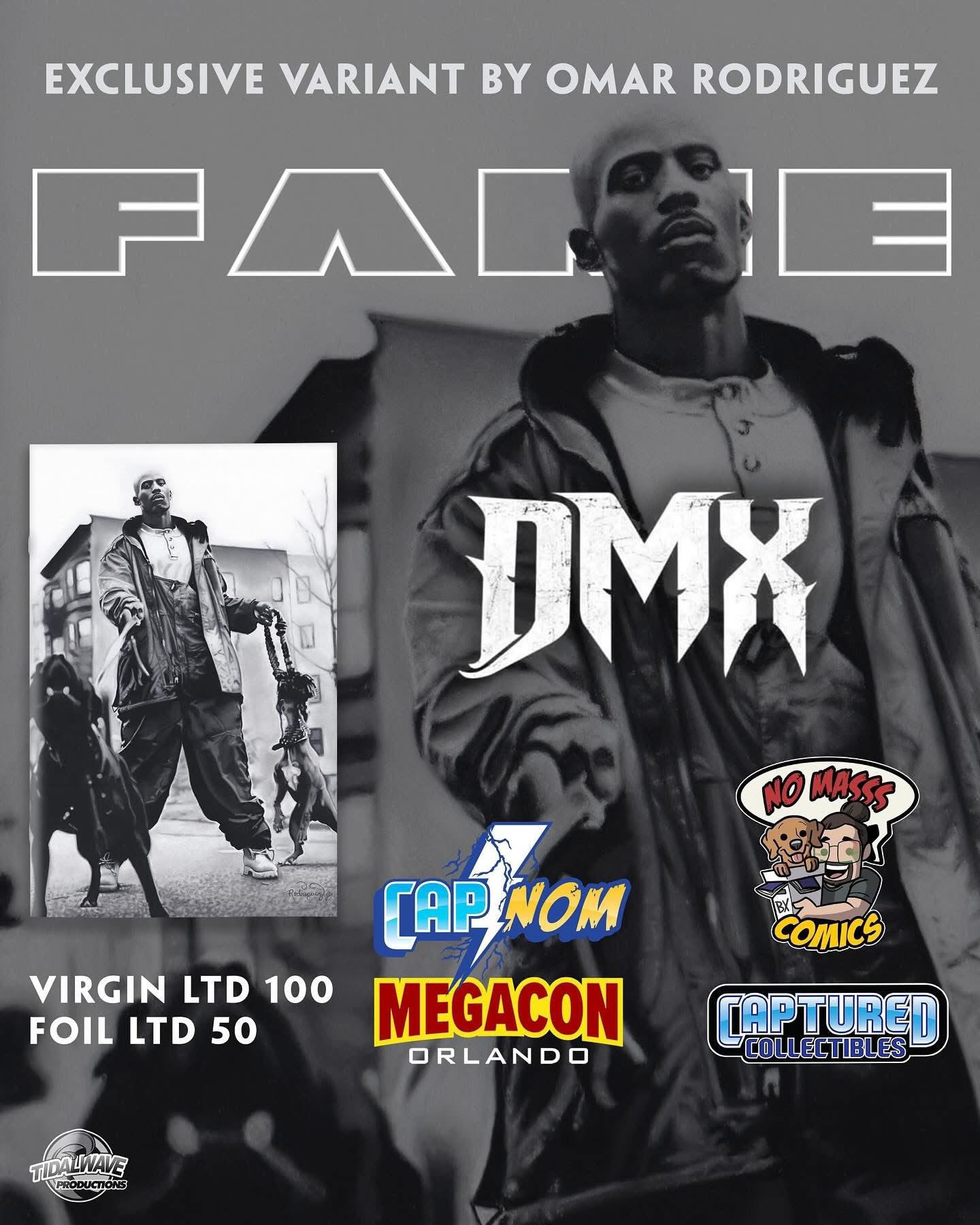 
                  
                    FAME: DMX MEGACON 2025 EXCLUSIVE COVER BY OMAR RODRIGUEZ
                  
                